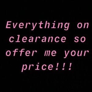 All on clearance => offer your price!